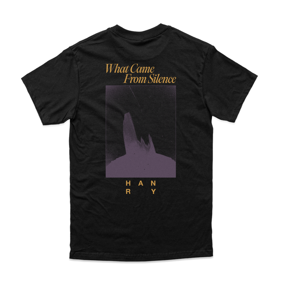 HANRY // WHAT CAME FROM SILENCE - T-SHIRT