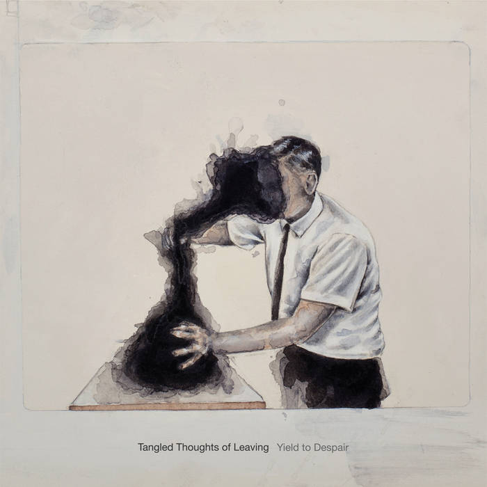 TANGLED THOUGHTS OF LEAVING // YIELD TO DESPAIR - CD