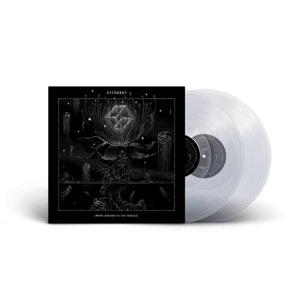 ZATOKREV // BRING MIRRORS TO THE SURFACE - ULTRACLEAR LIMITED EDITION VINYL (2LP)