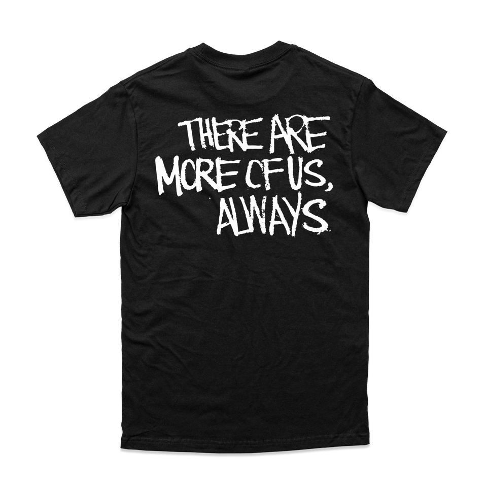 JAGGED CITY // THERE ARE MORE OF US, ALWAYS - T-SHIRT