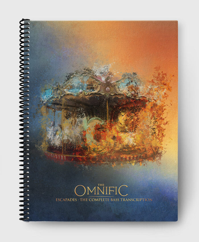 THE OMNIFIC //  ESCAPADES - BASS TAB BOOK