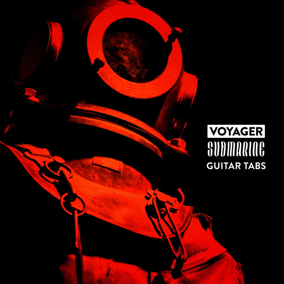 VOYAGER // SUBMARINE - DIGITAL TABLATURE COLLECTION (PDF + GUITAR PRO)